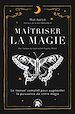 Télécharger le livre :  Maîtriser la magie