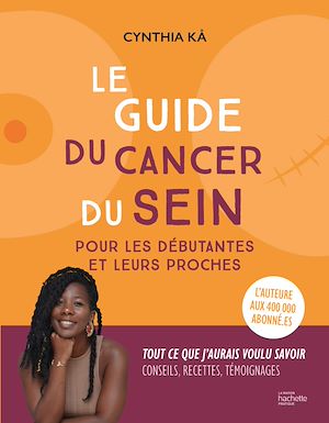 Download the eBook: Le guide du cancer du sein pour les débutantes et leurs proches