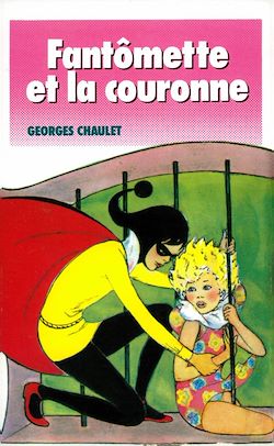 Télécharger le livre :  Fantômette et la couronne - tome 43