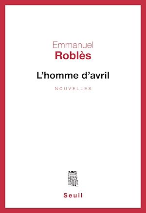 Téléchargez le livre :  L'Homme d'avril