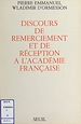 Télécharger le livre :  Discours de remerciement et de réception à l'Académie française