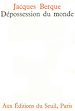Télécharger le livre :  Dépossession du monde