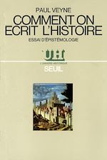 Télécharger le livre :  Comment on écrit l'histoire. Essai d'épistémologie