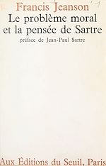 Download this eBook Le Problème moral et la pensée de Sartre