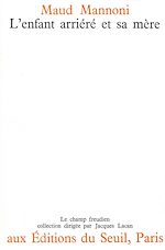 Télécharger le livre :  L'Enfant arriéré et sa mère
