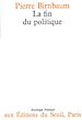 Télécharger le livre :  La Fin du politique