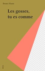 Download this eBook Les gosses, tu es comme