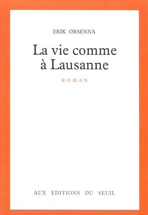 Téléchargez le livre :  La Vie comme à Lausanne