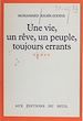 Télécharger le livre :  Une Vie, un rêve, un peuple toujours errants