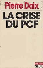 Télécharger le livre :  La Crise du P.C.F.
