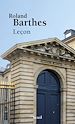 Télécharger le livre :  Leçon. Texte de la leçon inaugurale prononcée le 7 janvier 1977 au Collège de France