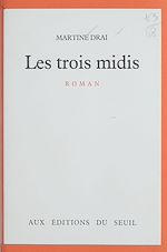 Télécharger le livre :  Les Trois Midis