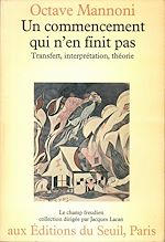 Télécharger le livre :  Un commencement qui n'en finit pas. Transfert, interprétation, théorie