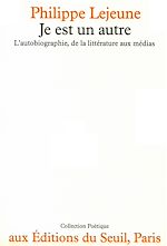 Télécharger le livre :  Je est un autre. L'autobiographie, de la littérature aux médias