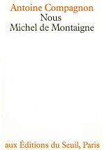 Télécharger le livre :  Nous, Michel de Montaigne