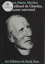 Download this eBook Pierre Teilhard de Chardin : penseur universel
