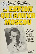Télécharger le livre :  L'Espion qui sauva Moscou