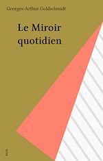 Download this eBook Le Miroir quotidien