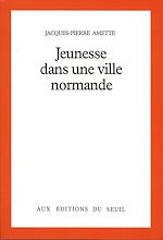 Télécharger le livre :  Jeunesse dans une ville normande