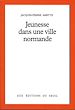 Télécharger le livre :  Jeunesse dans une ville normande
