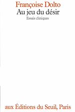 Télécharger le livre :  Au jeu du désir. Essais cliniques