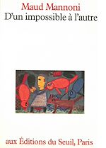 Télécharger le livre :  D'un impossible à l'autre. Essai de psychanalyse