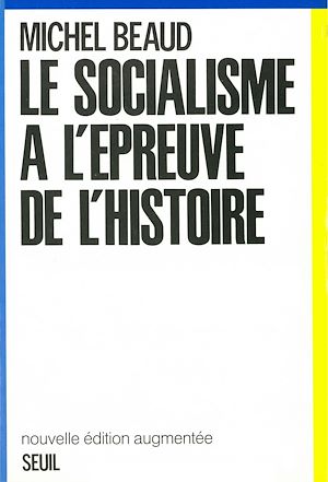 Téléchargez le livre :  Le Socialisme à l'épreuve de l'histoire (1800-1981)