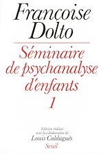 Télécharger le livre :  Séminaire de psychanalyse d'enfants - tome 1