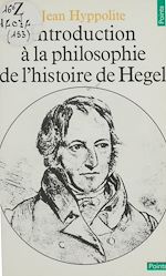 Download this eBook Introduction à la philosophie de l'histoire de Hegel