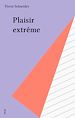 Télécharger le livre :  Plaisir extrême