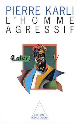 Télécharger le livre :  L' Homme agressif