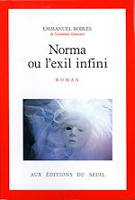 Télécharger le livre :  Norma ou l'Exil infini
