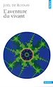 Télécharger le livre :  L'Aventure du vivant