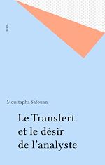 Download this eBook Le Transfert et le désir de l'analyste