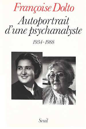 Téléchargez le livre :  Autoportrait d'une psychanalyste (1934-1988)