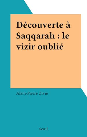 Download the eBook: Découverte à Saqqarah : le vizir oublié