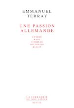 Télécharger le livre :  Une passion allemande. Luther, Kant, Schiller, Hölderlin, Kleist