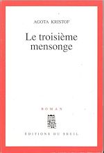 Télécharger le livre :  Le Troisième Mensonge - Prix du Livre Inter 1992