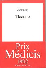 Télécharger le livre :  Tlacuilo - Prix Médicis 1992