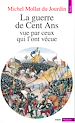 Télécharger le livre :  Guerre de Cent ans vue par ceux qui l'ont vécue (La)