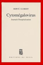 Télécharger le livre :  Cytomégalovirus. Journal d'hospitalisation