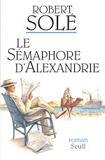 Télécharger le livre :  Le Sémaphore d'Alexandrie