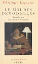 Télécharger le livre :  Le moi des demoiselles : enquête sur le journal de jeune fille