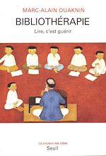 Télécharger le livre :  Bibliothérapie. Lire, c'est guérir