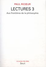 Télécharger le livre :  Lectures, t. 3. Aux frontières de la philosophie