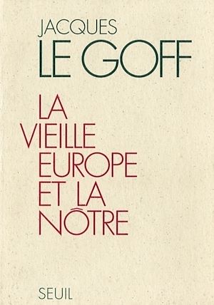 Téléchargez le livre :  La Vieille Europe et la Nôtre