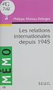 Télécharger le livre :  Les Relations internationales depuis 1945