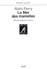 Download this eBook La Mer des mamelles - Roman d'amour ès lettres avec des post-scriptum