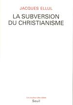 Télécharger le livre :  La Subversion du christianisme