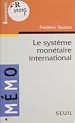 Télécharger le livre :  Le Système monétaire international